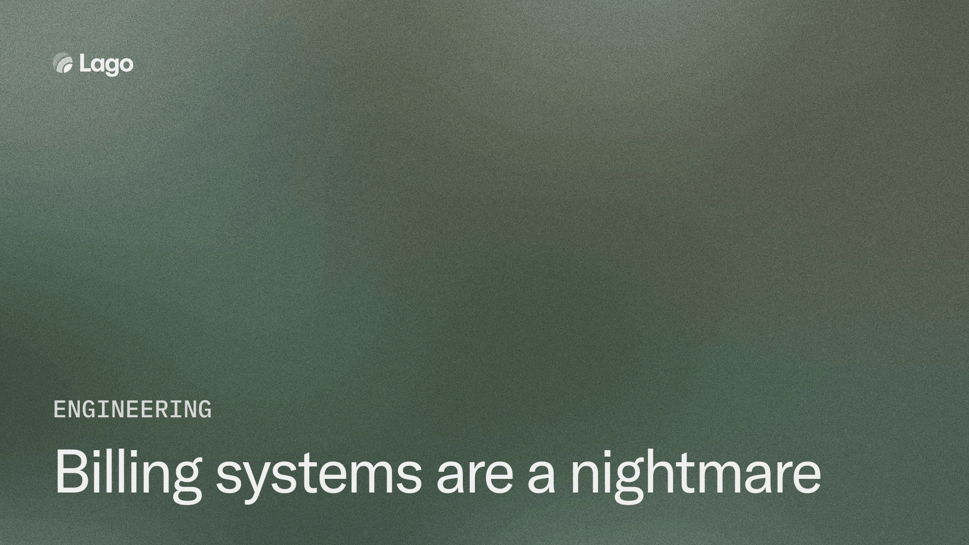 Why billing systems are a nightmare for engineers