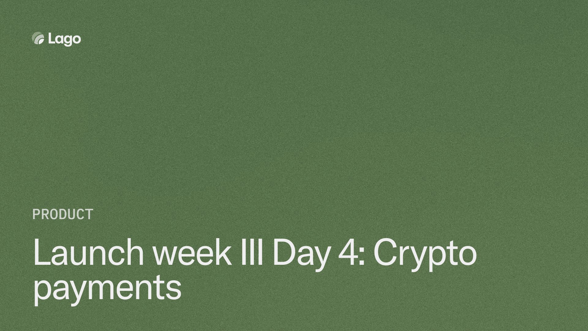 Launch Week III Day 4: Crypto payments are now available