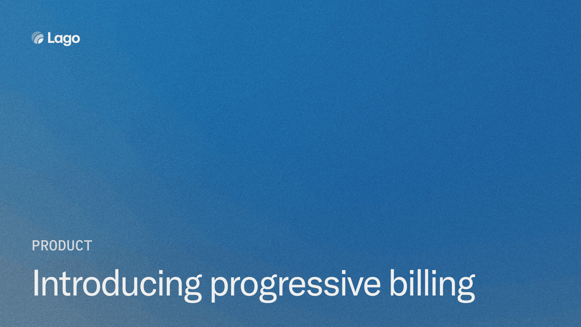 Introducing Progressive Billing: Usage-Based Billing Done Right