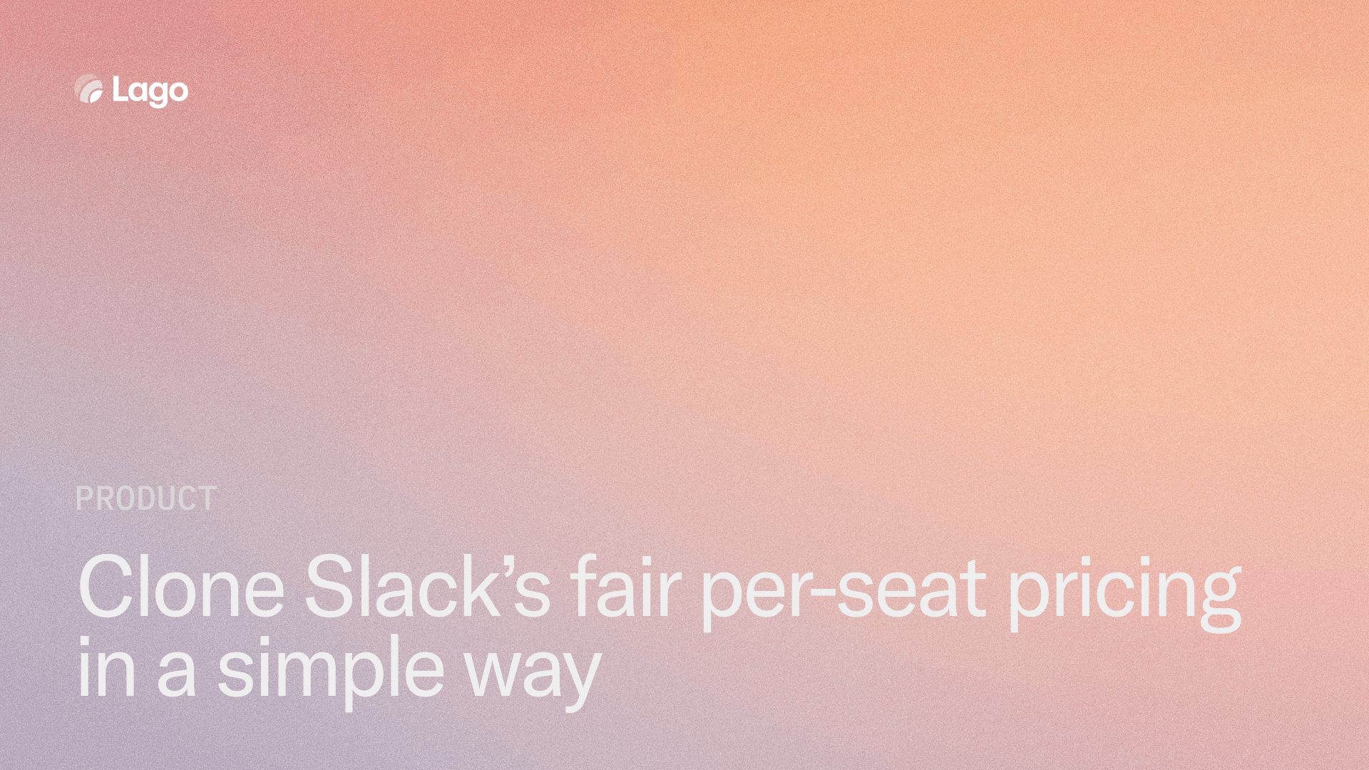 Clone Slack's fair per-seat pricing in a simple way