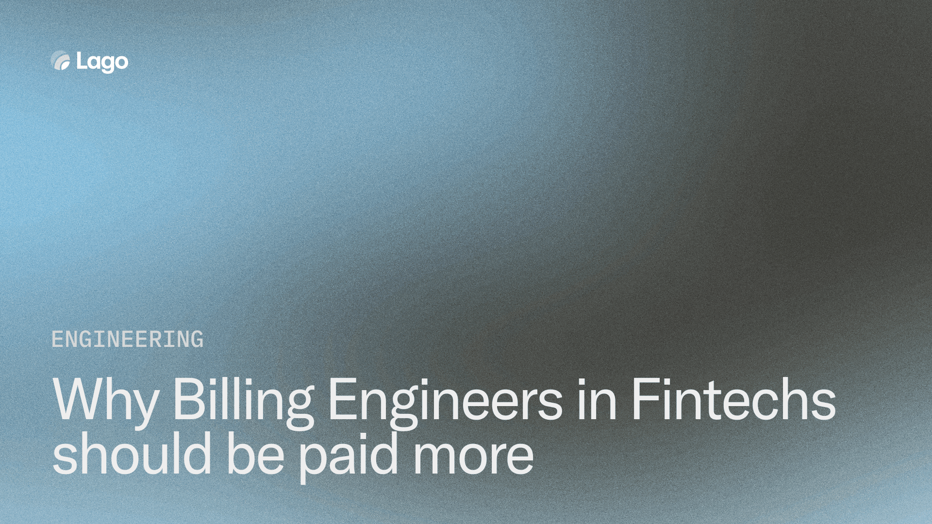 Why Billing Engineers in Fintechs should be paid more