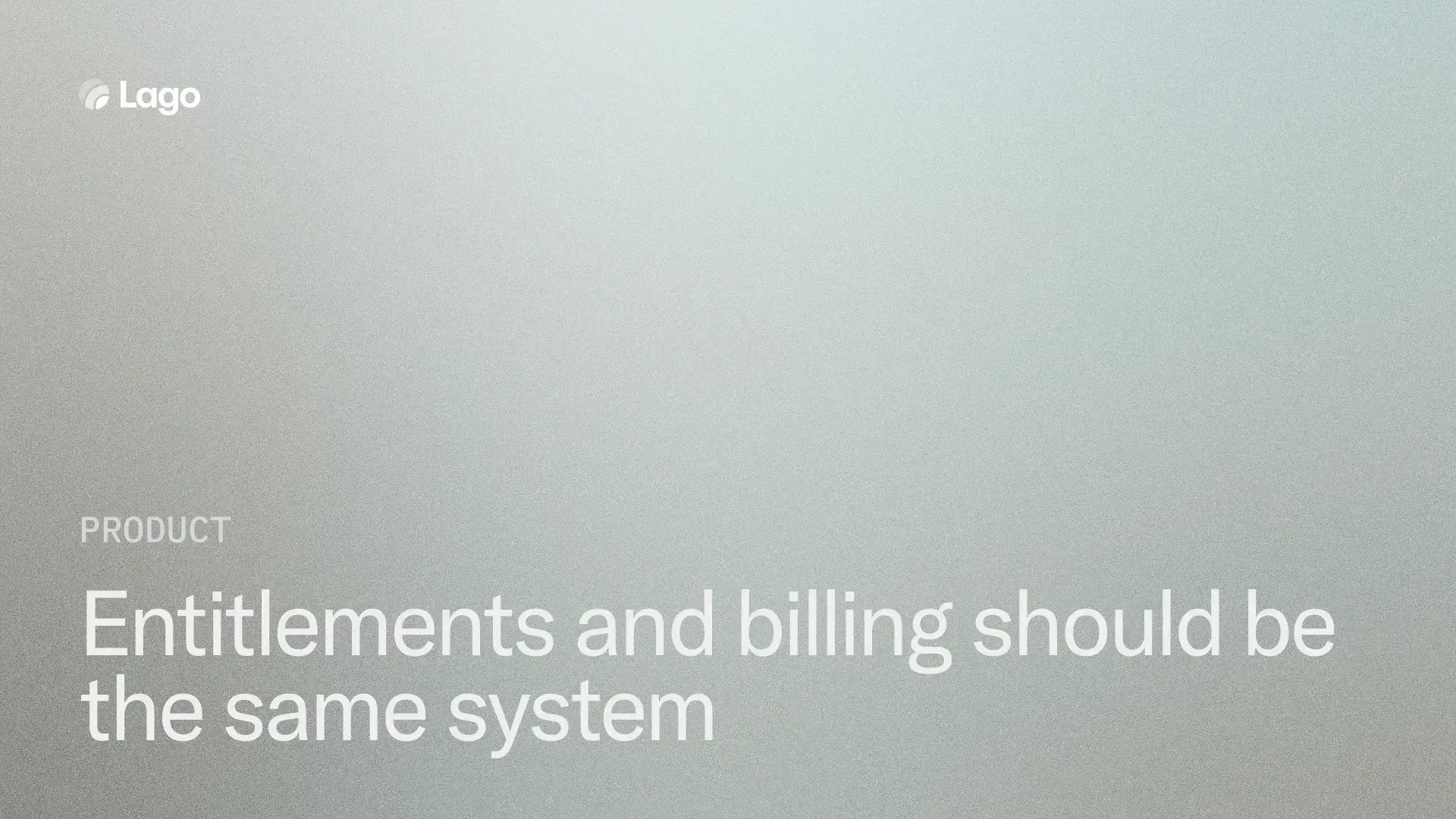 Entitlements and billing should be the same system