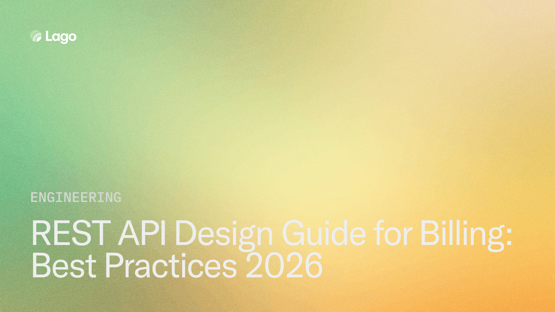 REST API Design Guide for Billing: Best Practices 2026